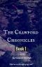 [Crawford Chronicles 01] • The Crawford Chronicles
